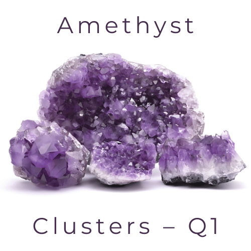 Amethyst Clusters – Q1